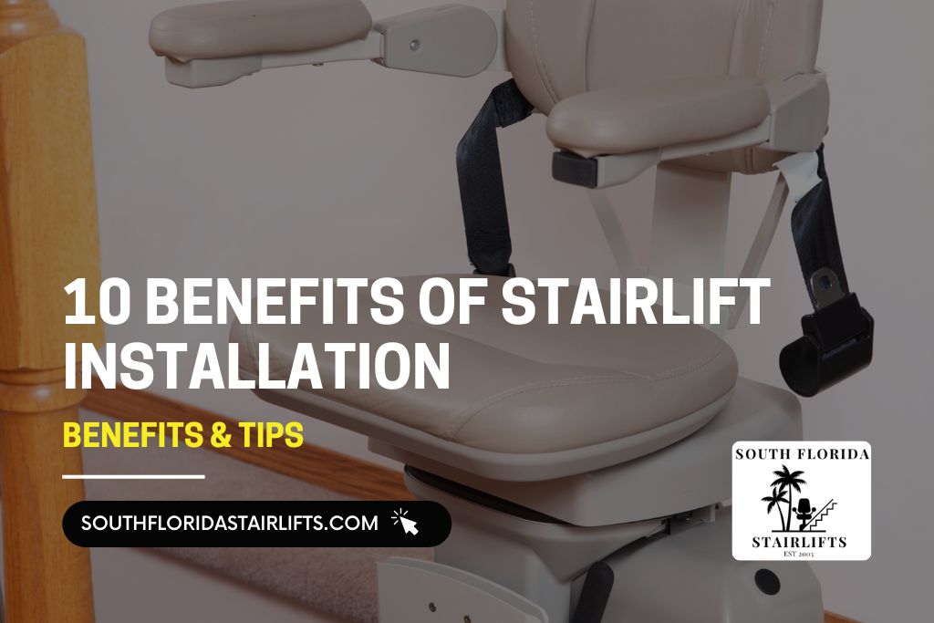 benefits of installing stairlifts