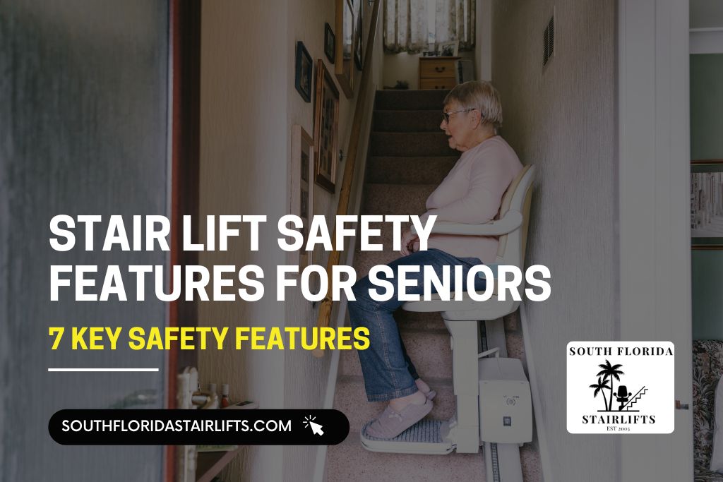 Stair Lift Safety Features for Seniors