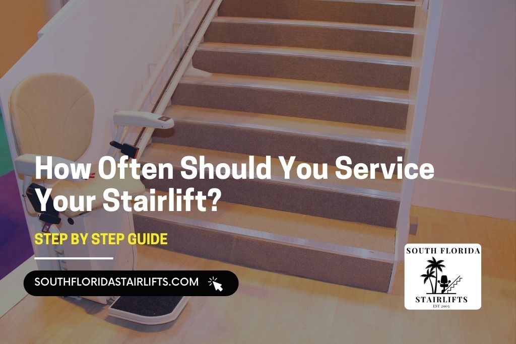 How Often Should You Service Your Stairlift